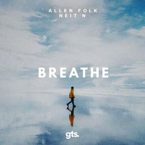 Обложка для Allen Folk, Neit N - Breathe