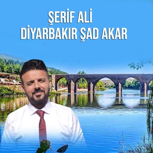 Обложка для Şerif Ali - Diyarbakır Şad Akar