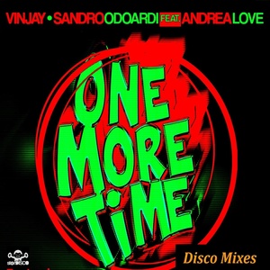 Обложка для Vinjay, Sandro Odoardi feat. Andrea Love - One More Time