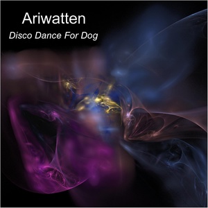 Обложка для Ariwatten - Disco Dance for Dog