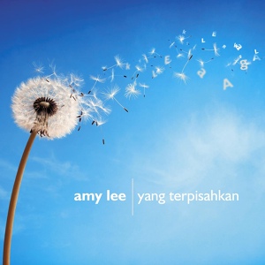 Обложка для Amy Lee - Yang Terpisahkan