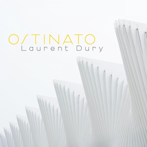 Обложка для Laurent Dury, Synchron Stage Orchestra, Gregor F. Narholz - Ostinato