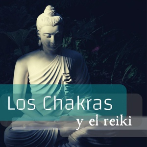 Обложка для Felicia Chakra - Los Chakras y El Reiki