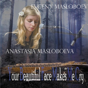 Обложка для Evgeny Masloboev, Anastasia Masloboeva - Faces of Water and Emptiness