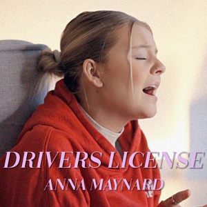 Обложка для Anna Maynard - Drivers License (Cover)