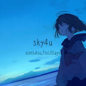 Обложка для sinthAsu, floUSlays - sky4u