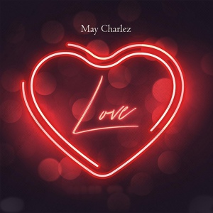 Обложка для May Charlez - Love