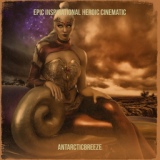 Обложка для ANtarcticbreeze - Epic Inspirational Heroic Cinematic