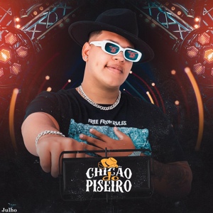 Обложка для Chicão do Piseiro feat. MC Nandinho, DJ Biel Beats - Chá (feat. MC Nandinho & DJ Biel Beats)
