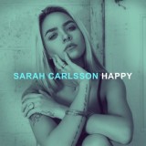 Обложка для Sarah Carlsson - Happy