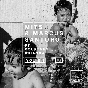 Обложка для Marcus Santoro, MITS, Courtney Brianna - You & I (Original Mix)