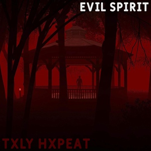Обложка для TXLY HXPEAT - Evil Spirit