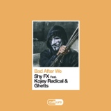 Обложка для SHY FX feat. Kojey Radical, Ghetts - Bad After We (feat. Kojey Radical & Ghetts)