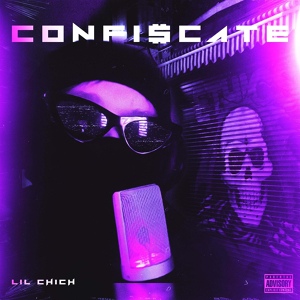 Обложка для lil chich - Confiscate