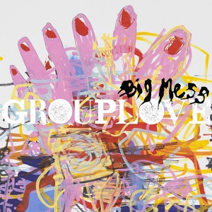 Обложка для Grouplove - Welcome To Your Life