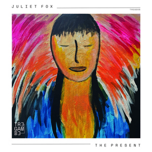 Обложка для Juliet Fox - The Past, The Future, The Present