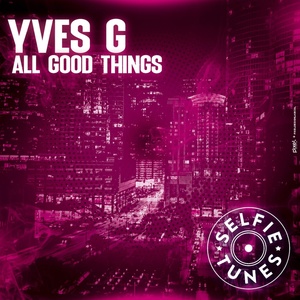 Обложка для Yves G - All Good Things