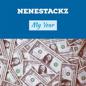 Обложка для NeneStackz - My Year