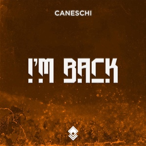 Обложка для Caneschi - I'm Back