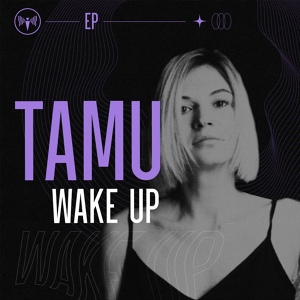 Обложка для TAMU - Wake Up