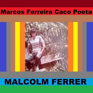 Обложка для Marcos Ferreira Caco Poeta - Céu de Outono