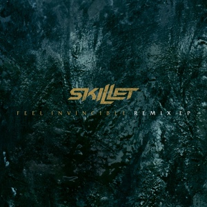 Обложка для Skillet - Feel Invincible