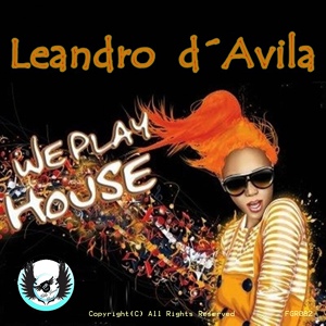 Обложка для Leandro d'Avila - We Play House