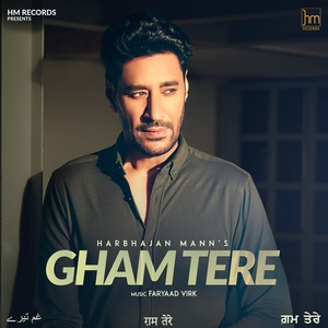 Обложка для Harbhajan Mann - Gham Tere