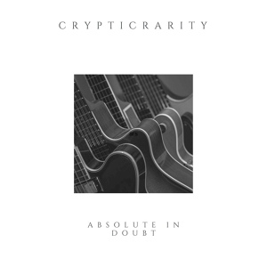 Обложка для CrypticRarity - Absolute in Doubt