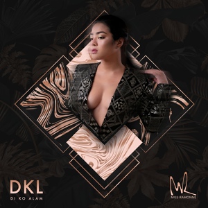 Обложка для Miss Ramonne - DKL (Di Ko Alam)