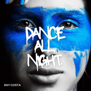 Обложка для Ray Costa - Dance All Night