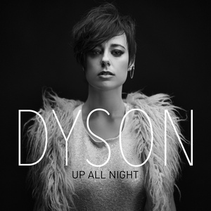 Обложка для Dyson - Up All Night