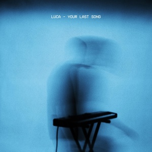 Обложка для Luca - Your Last Song