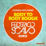 Обложка для [FDM] Orlando Riva Sound - Body to Body Boogie (Federico Scavo Remix) [320 kbps] [Release Date - 06.06.2014]