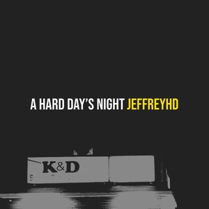 Обложка для jeffreyHD - A Hard Day’s Night