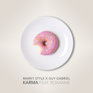 Обложка для Marky Style, Guy Gabriel feat. Roxanne - Karma