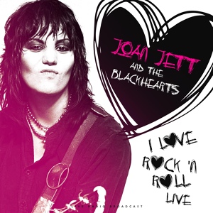 Обложка для Joan Jett & The Blackhearts - You Don't Know What You've Got