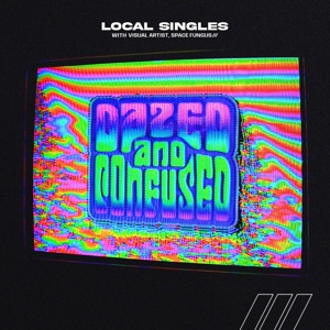 Обложка для Local Singles - Dazed and Confused