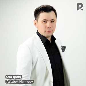 Обложка для Azizbek Hamidov - Ota qadri