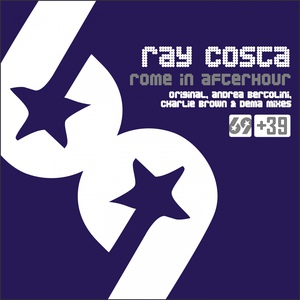 Обложка для Ray Costa feat. Rome In Afterhour - Rome In Afterhour