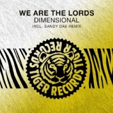 Обложка для We Are The Lords - Dimensional (Sandy Dae Remix)