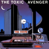 Обложка для The Toxic Avenger - Lake City Quiet Pills