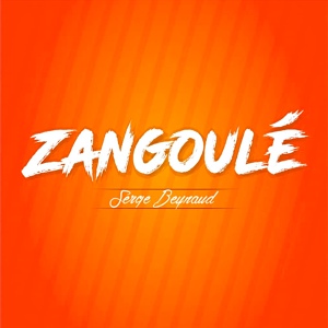 Обложка для Serge Beynaud - Zangoulé