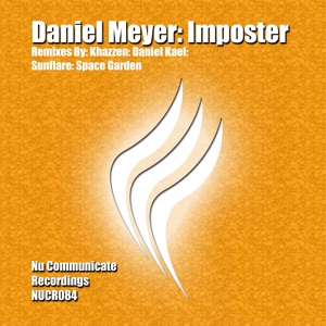 Обложка для Daniel Meyer - Imposter (Space Garden Remix)