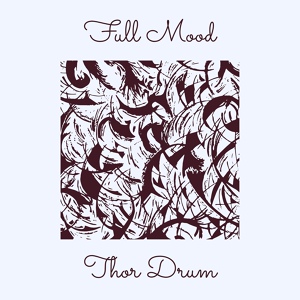 Обложка для Thor Drum - Full Mood
