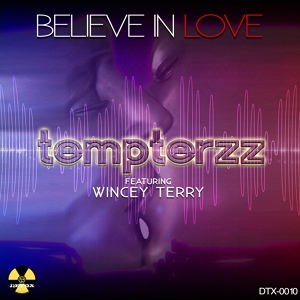 Обложка для Tempterzz feat. Wincey Terry - Believe In Love