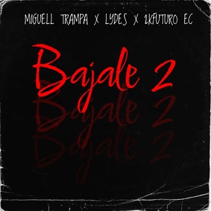 Обложка для Miguel Trampa, Lydes, 2KFuturo EC - Bajale 2