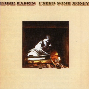 Обложка для Eddie Harris - I Don't Want Nobody