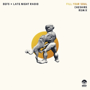 Обложка для Def3, Late Night Radio, Cheshire - Fill Your Soul (Remix)