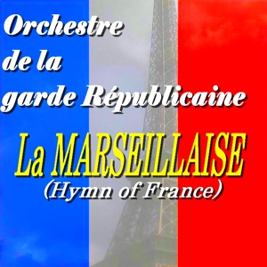 Обложка для Orchestre De La Garde Republicaine - Marche de la 2ème DB